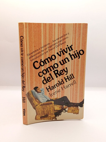 Como Vivir Como Un Hijo Del Rey H.hill