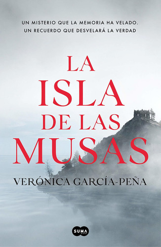 La Isla De Las Musas / The Island Of The Muses, De Verónica García-peña. Editorial Suma, Tapa Blanda En Español, 2021