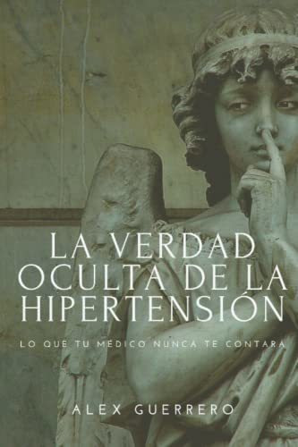 Libro : La Verdad Oculta De La Hipertension Lo Que Tu... 