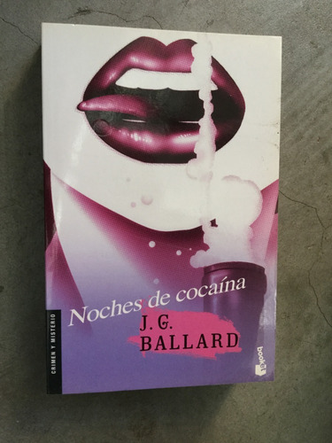 Noches De Cocaína - J. G. Ballard