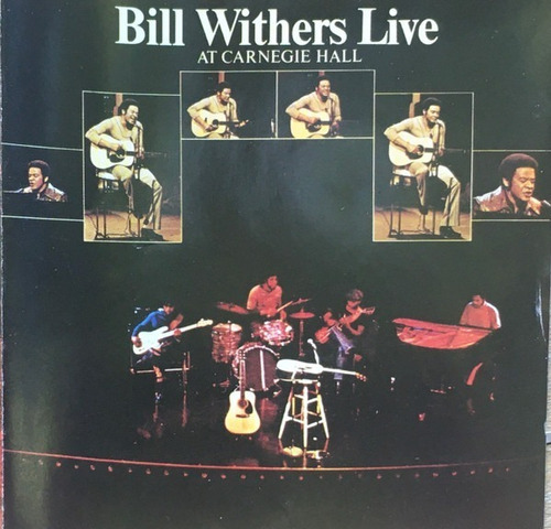 Bill Withers - Live At Carnegie Hall 