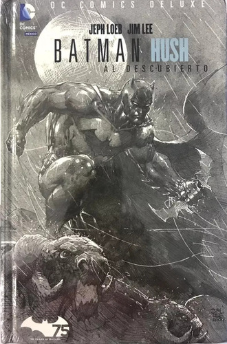 Batman Hush Al Descubierto Dc Comics Deluxe En Español