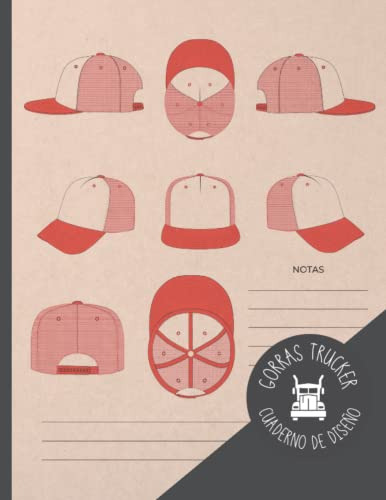 Gorras Trucker Cuaderno De Diseño: Crea Tus Propios Diseños