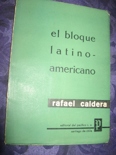 El Bloque Latinoamericano Rafael Caldera 1ra. Edición 1961