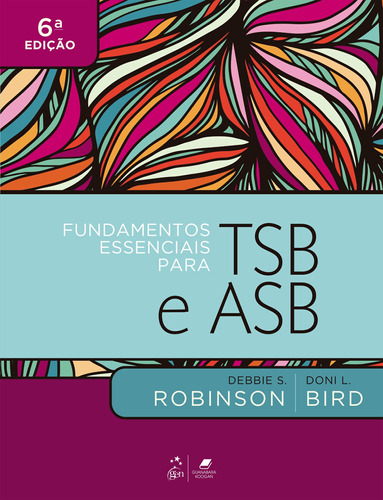 Fundamentos Essenciais para TSB e ASB, de ROBINSON, Debbie S.. Editora Gen – Grupo Editorial Nacional Part S/A, capa mole em português, 2021