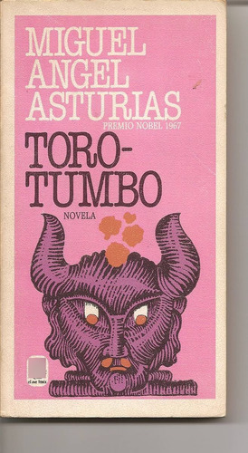 Torotumbo - Miguel Ángel Asturias