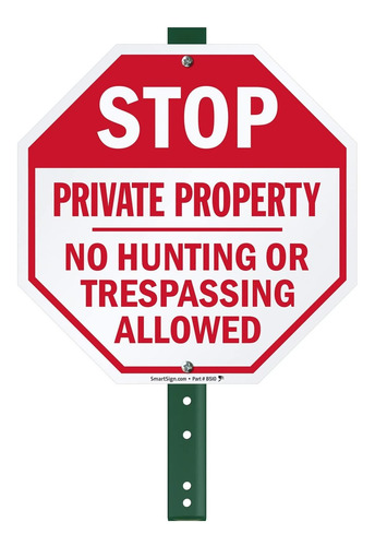 Private Property No Hunting Or Trespassing Allowed  10 X 10 