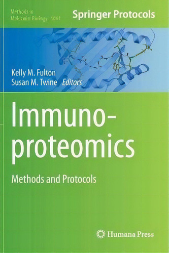 Immunoproteomics, De Kelly M. Fulton. Editorial Humana Press Inc, Tapa Dura En Inglés