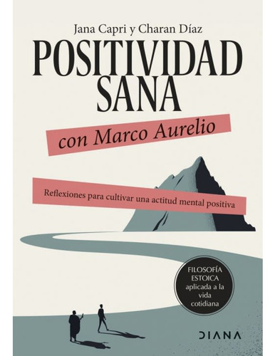 Positividad Sana Con Marco Aurelio (diana)