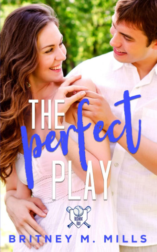 Libro: The Perfect Play: A Boy Next Door Sweet Young Adult