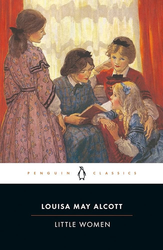 Little Women, De Louisa May Alcott. Editorial Penguin Classics, Tapa Blanda, Edición 1 En Inglés
