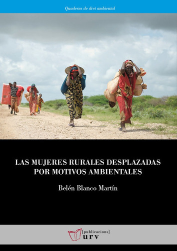 Libro Las Mujeres Rurales Desplazadas Por Motivos Ambient...