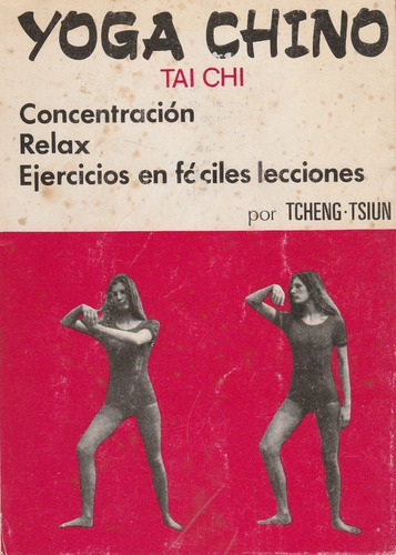 Libro Fisico Yoga Chino Tai Chi, Tcheng-tsiun