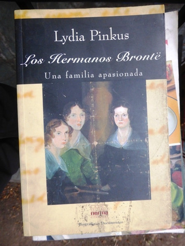 Los Hermanos Bronte - Lydia Pinkus - Ed. Norma - 1998