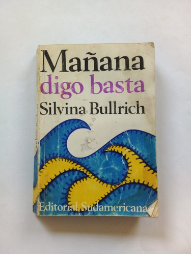 Mañana Digo Basta - Bullrich - Sudamericana 1971 - U