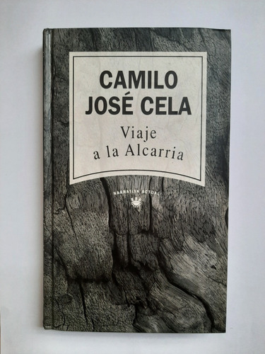 Viaje A La Alcarria. Camilo José Cela. Tapa Dura