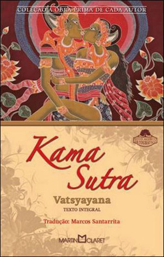 Kama Sutra - Vol. 167, De Vatsyayana. Editora Martin Claret, Capa Mole Em Português