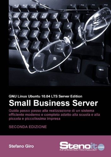 Ubuntu Small Business Server 1004 (italian Edition)
