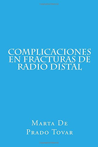 Complicaciones En Fracturas De Radio Distal