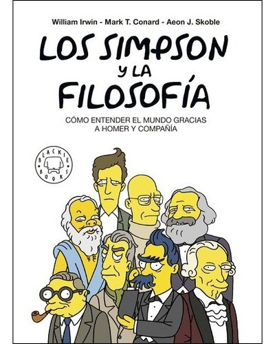 Los Simpson Y La Filosofia / Irwin, Conard, Skoble