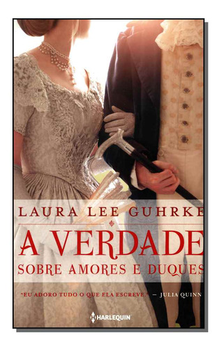 Libro Verdade Sobre Amores E Duques A De Guhrke Laura Lee H