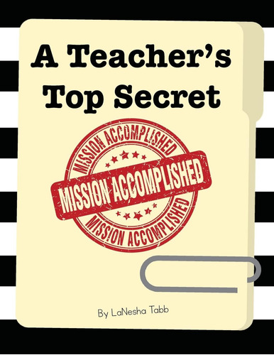Libro: A Teachers Top Secret: Mission Accomplished