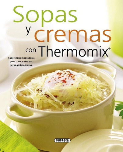 Libro Sopas Y Cremas Con Thermomix