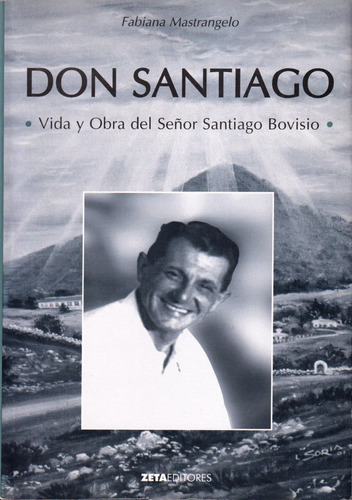 Don Santiago Bovisio, Vida Y Obra, Mastrangelo