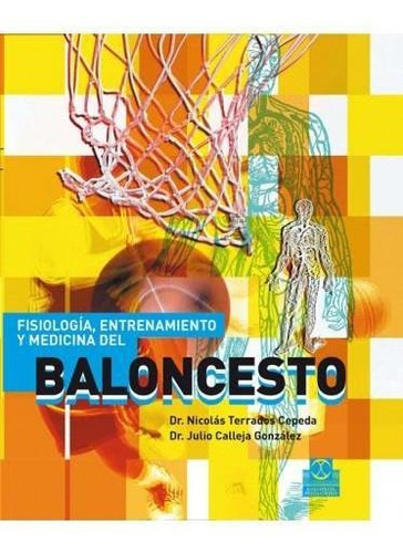 Fisiología, Entrenamiento Y Medicina Del Baloncesto