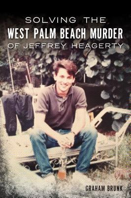 Libro Solving The West Palm Beach Murder Of Jeffrey Heage...