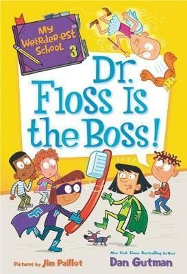 Libro My Weirder-est School #3: Dr. Floss Is The Boss! - ...