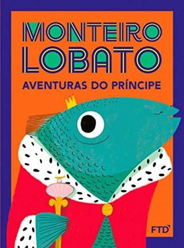 Libro Aventuras Do Príncipe De Lobato Monteiro Ftd (paradida