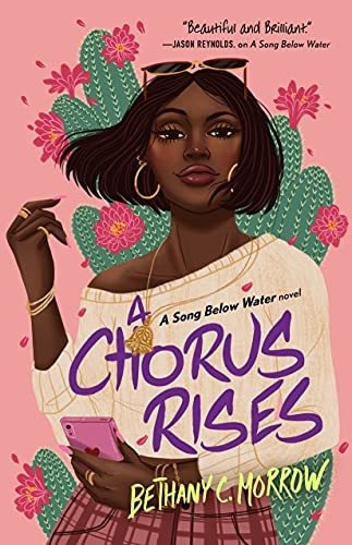 A Chorus Rises A Song Below Water Novel, De Morrow, Bethany C.. Editorial Tor Teen, Tapa Dura En Inglés, 2021
