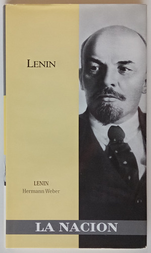 Lenin Hermann Weber Biografía Rusia Ed La Nación Libro