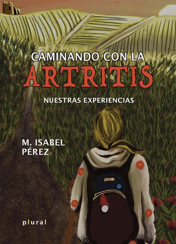 Libro: Caminando Con La Artritis. Perez Fernandez, Maria Isa