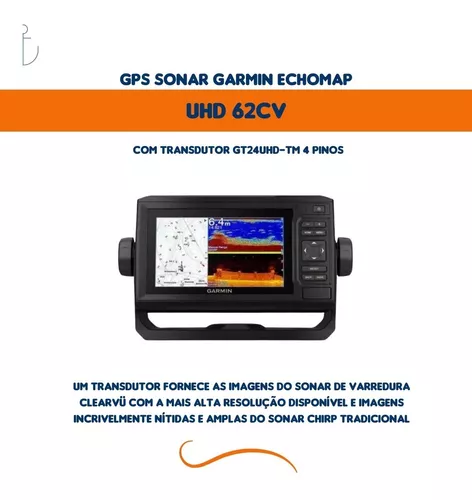 Gps Sonar Garmin Echomap UHD 62CV Transdutor GT24UHD-TM 4 pinos  010-02329-01 - Loja Global Tech