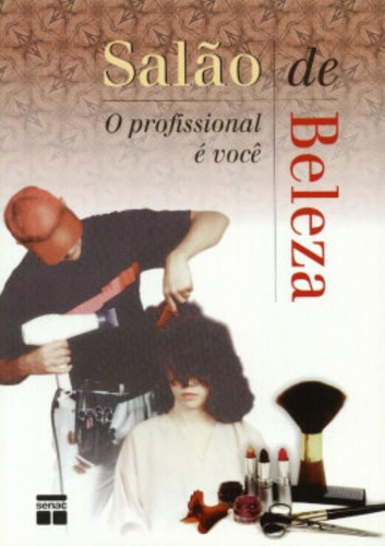 Salao De Beleza  O Profissional E Voce, De Senac. Editora Senac Sp Em Português