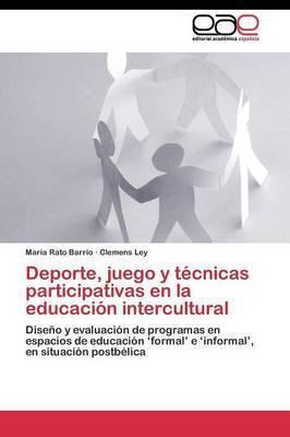 Libro Deporte, Juego Y Tecnicas Participativas En La Educ...