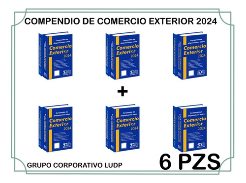 Compendio Comercio Exterior Económico Y Complemento 2024 6pz