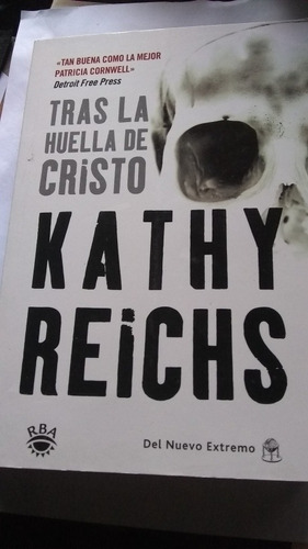 Kathy Reichs - Tras La Huella De Cristo C403