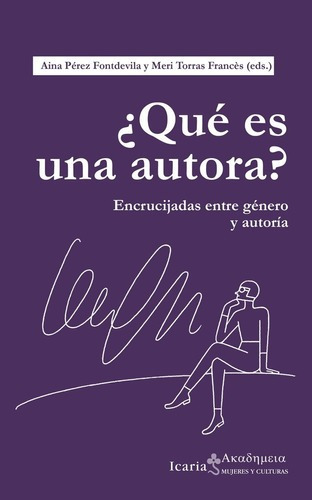 Libro - ¿qué Es Una Autora? - Aina Pérez Fontdevila, Torras 