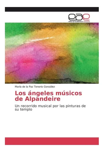 comprar Libro: Los Ángeles Músicos De Alpandeire: Un Recorrido Por