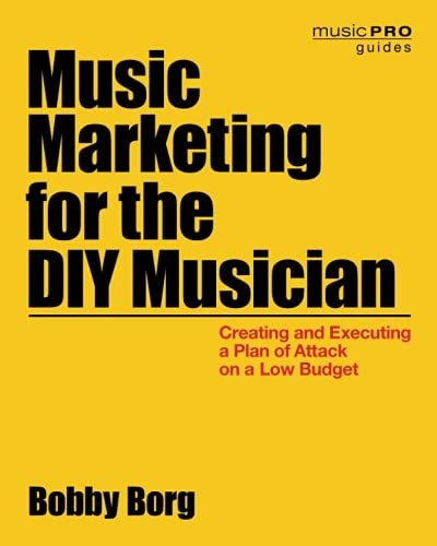 Book : Music Marketing For The Diy Musician Creating And...