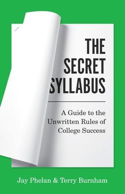 Libro The Secret Syllabus: A Guide To The Unwritten Rules...