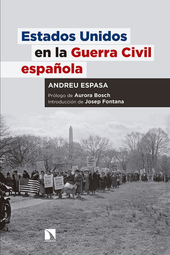 Estados Unidos En La Guerra Civil Española - Espasa De La Fu