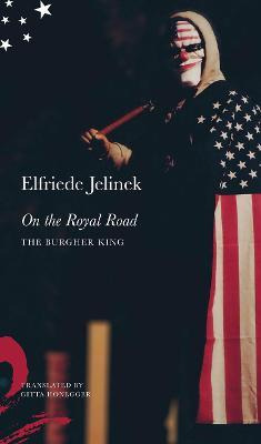 Libro On The Royal Road : The Burgher King - Elfriede Jel...