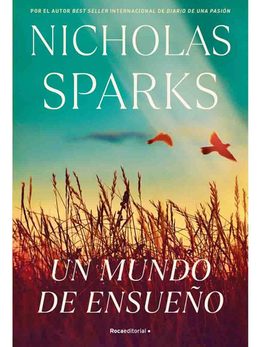 Un Mundo De Ensueño - Nicholas Sparks