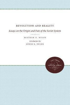 Revolution And Reality - Bertram D. Wolfe