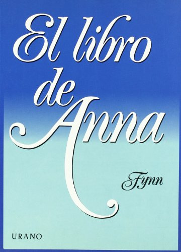 Libro Libro De Anna Coleccion Relatos De Fynn Urano