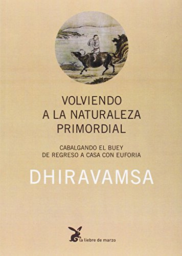 Libro Volviendo A La Naturaleza Primordial De Dhiravamsa Lie